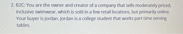 create a buyer persona 2. B2C: You are the owner