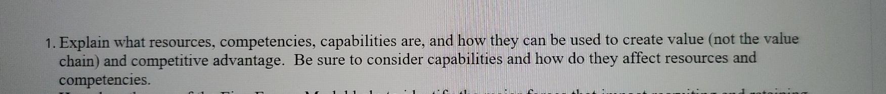 1. Explain what resources, competencies,