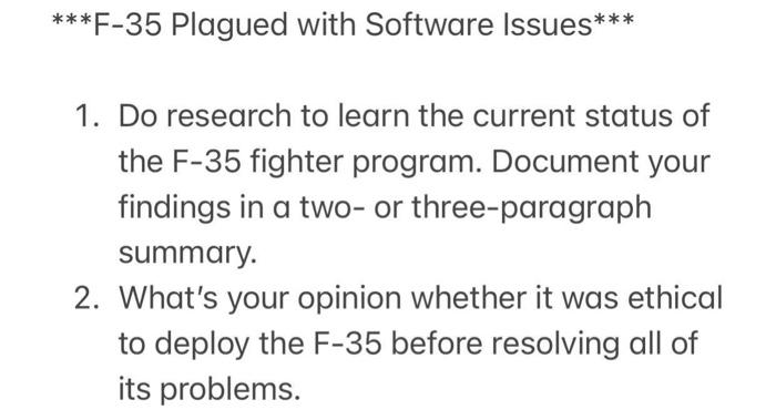 ***F-35 Plagued with Software Issues*** 1. Do