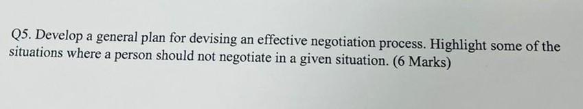 Q5. Develop a general plan for devising an