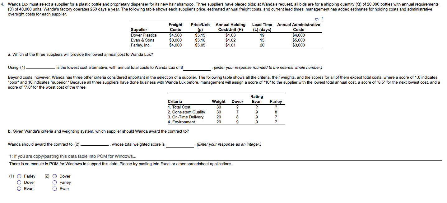 4. Wanda Lux must select a supplier for a plastic