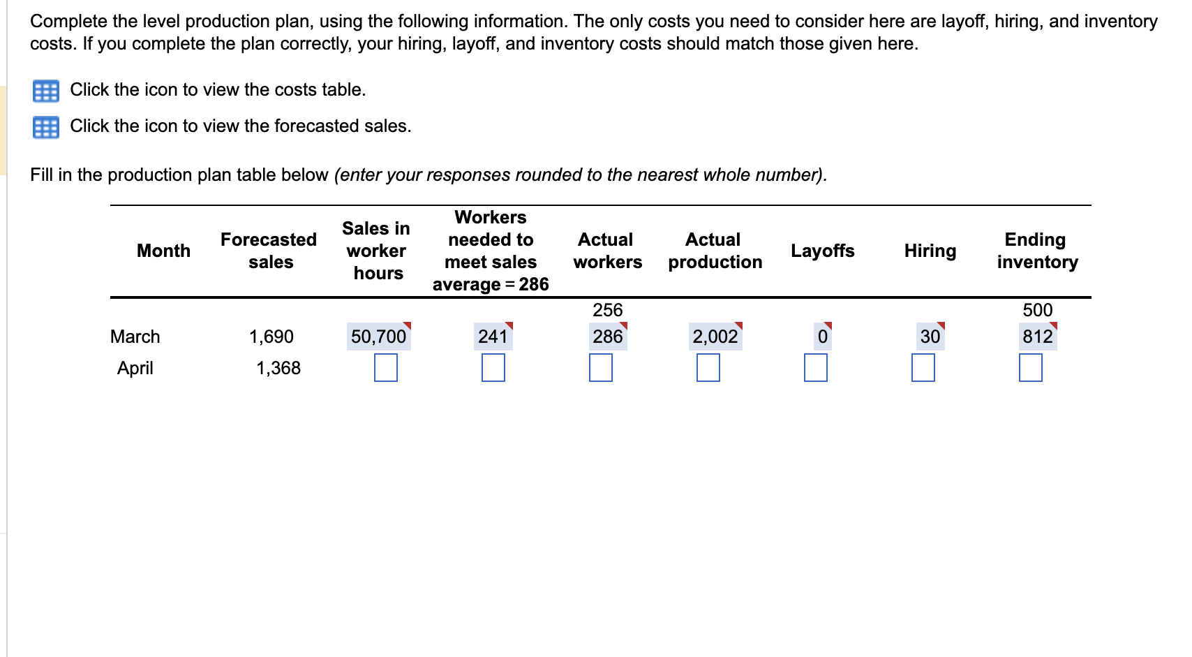 Complete the level production plan, using the