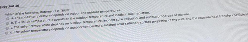 Question 7 In a split system, a. the evaporator