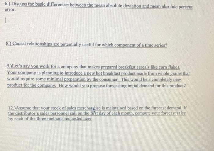 6. Discuss the basic differences between the mean