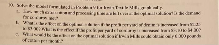 10. Solve the model formulated in Problem 9 for