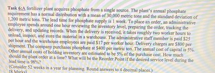 Task 6:A fertilizer plant acquires phosphate from