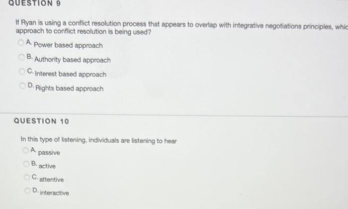 QUESTION 9 If Ryan is using a conflict resolution