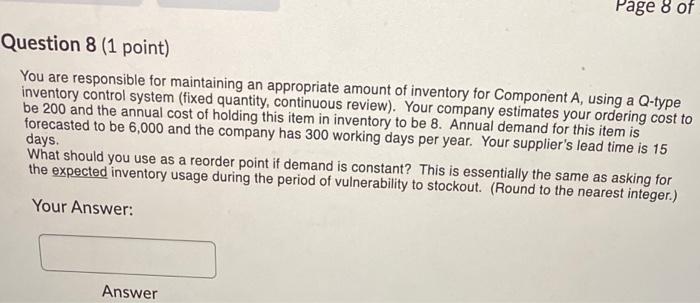 Question 7 (1 point) You are responsible for