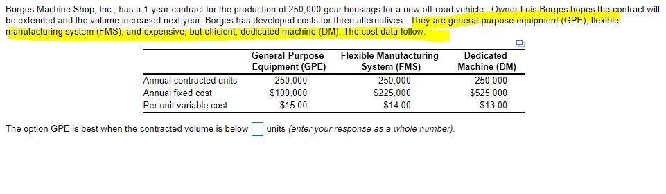 Borges Machine Shop, Inc., has a 1-year contract