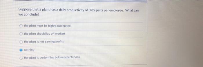 Suppose that a plant has a daily productivity of