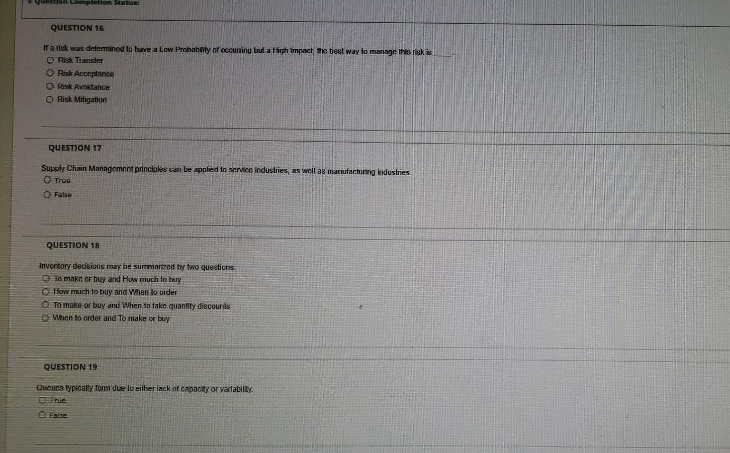 Cuestion completion Status: QUESTION 16 If a risk