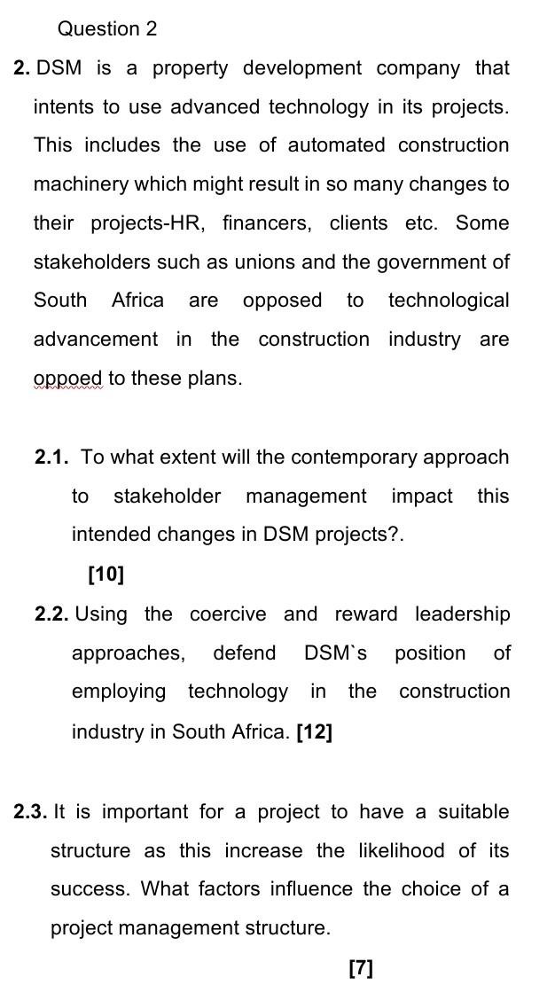 please assist Question 2 2. DSM is a property