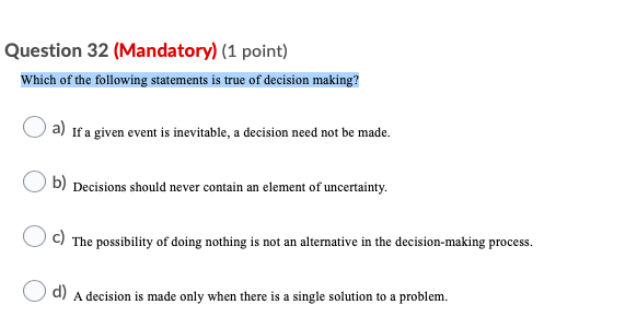 Question 27 (Mandatory) (1 point) There is a