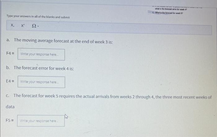 a. Compute a three-week moving average forecast
