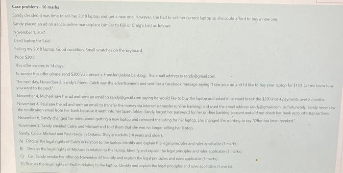 Case problem - 16 marks Sandy decided it was time