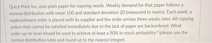 Quick Print Inc. uses plain paper for copying