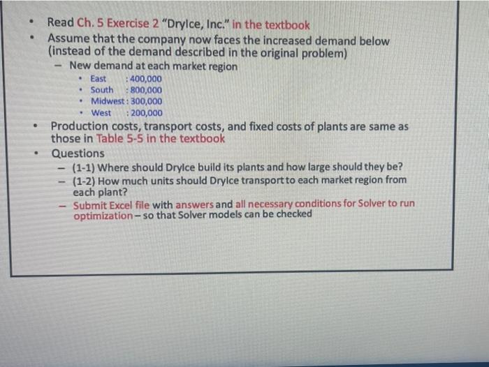 . . . Read Ch. 5 Exercise 2 "Dryice, Inc." in the