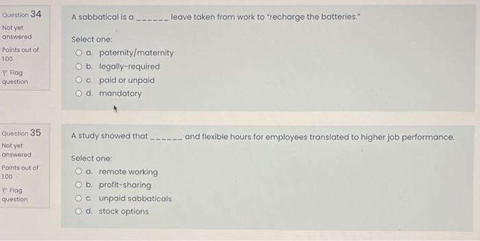Question 34 A sabbatical is a leave taken from
