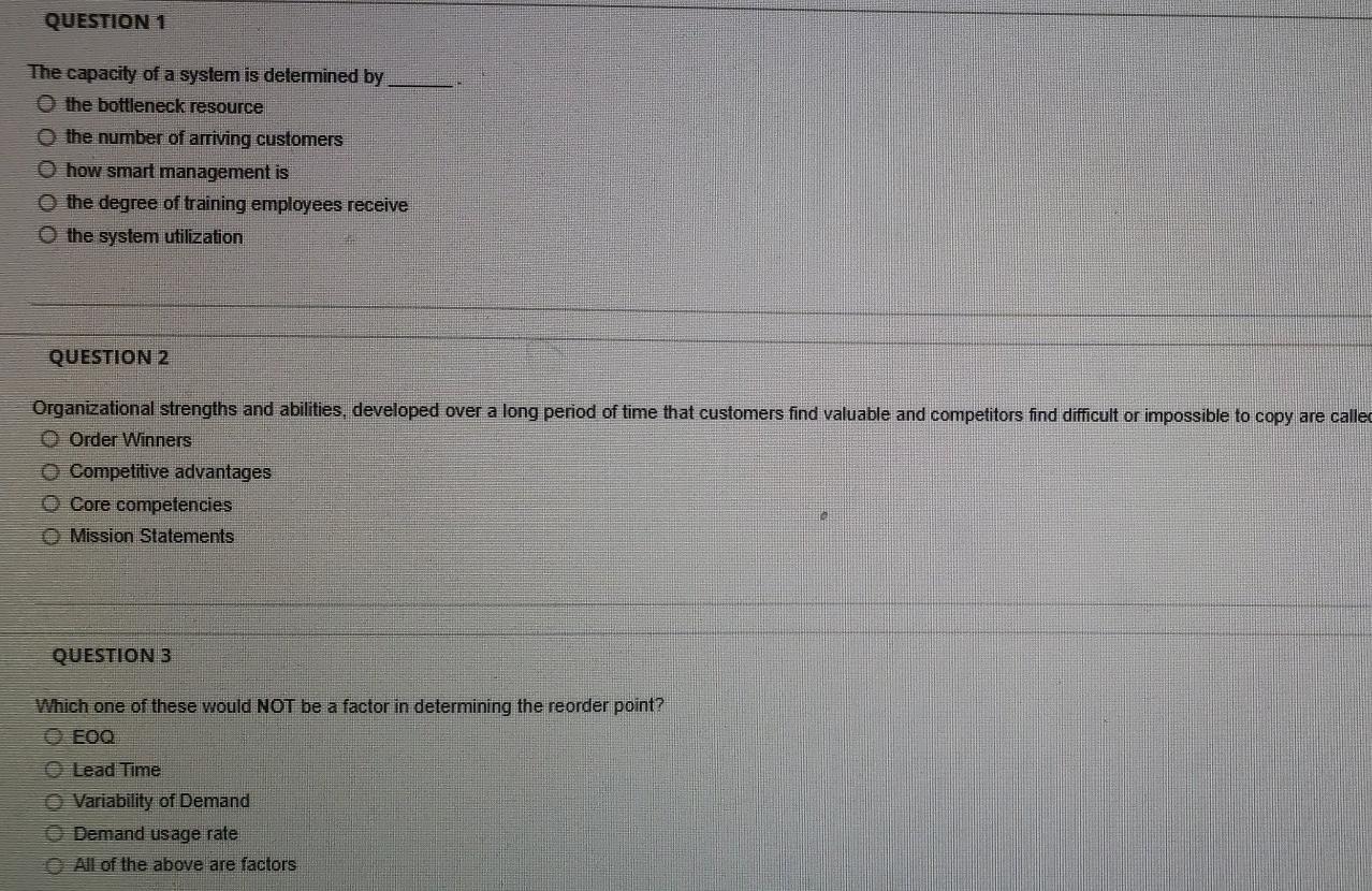 QUESTION 1 The capacity of a system is determined