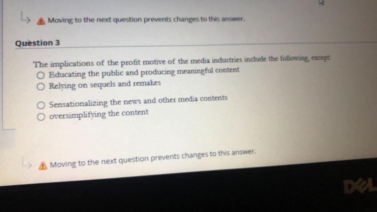 A Moving to the next question prevents changes to