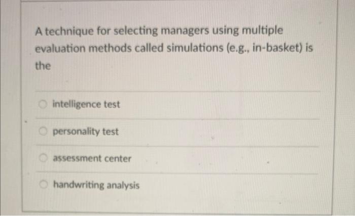 A technique for selecting managers using multiple