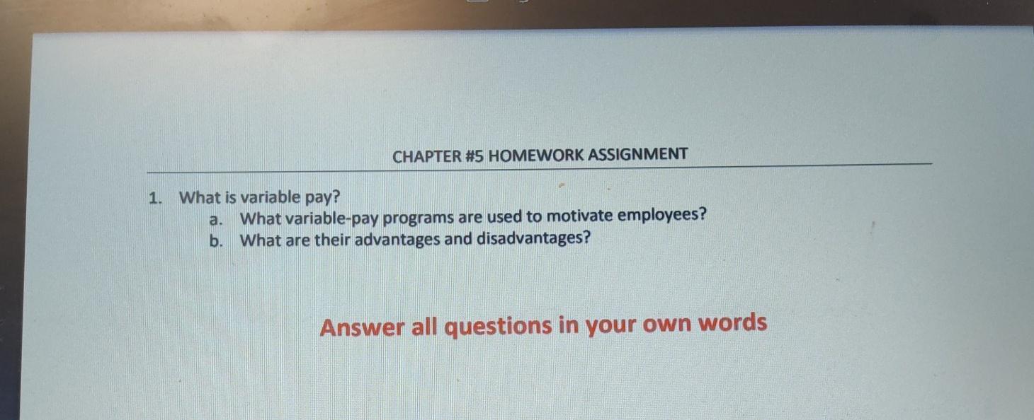 CHAPTER #5 HOMEWORK ASSIGNMENT 1. What is