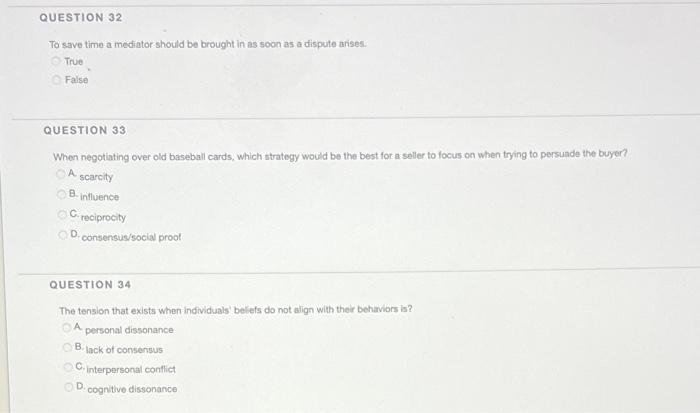 QUESTION 32 To save time a mediator should be
