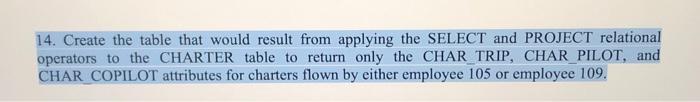 Database name: Ch03_AviaCo 141 Table name: