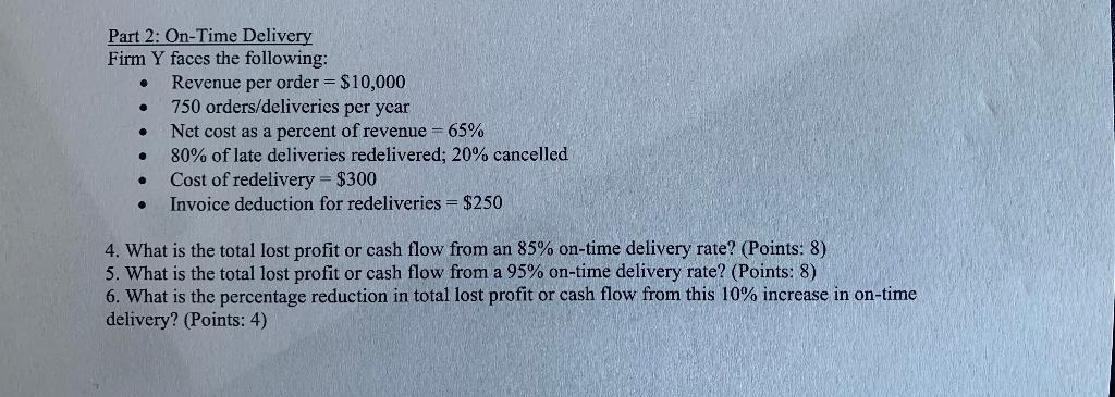 I need NUMBERS 5 and 6 PLEASE. Part 2: On-Time