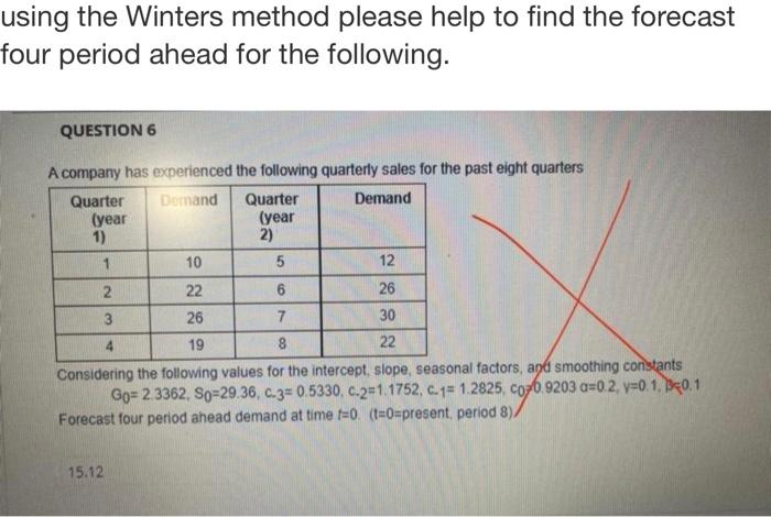 ***please help to solve using the Winters method