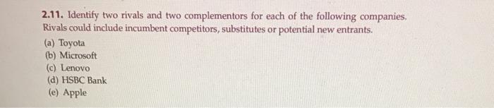 2.11. Identify two rivals and two complementors