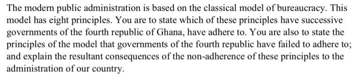 The modern public administration is based on the