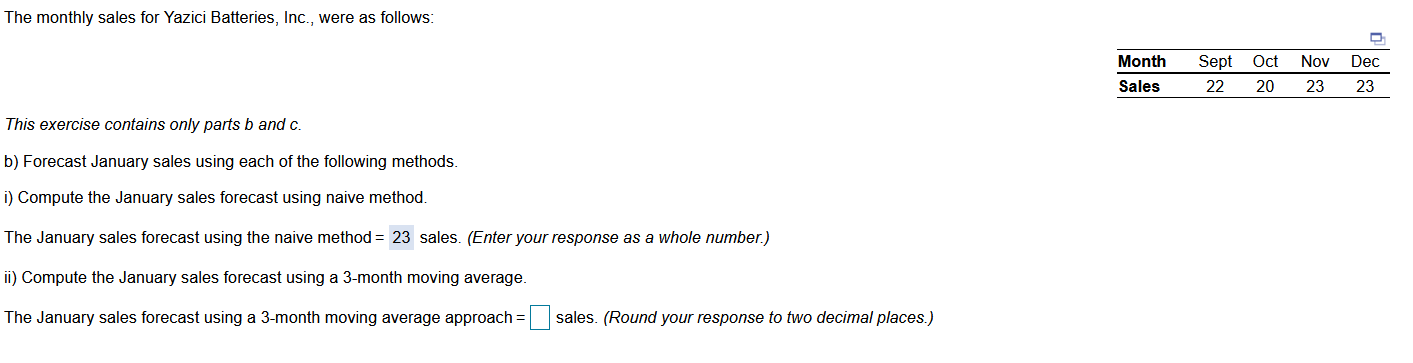 The monthly sales for Yazici Batteries, Inc.,