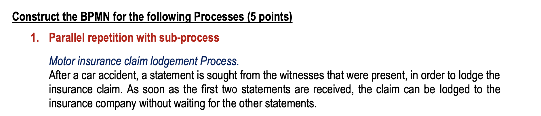 onstruct the BPMN for the following Processes ( 5