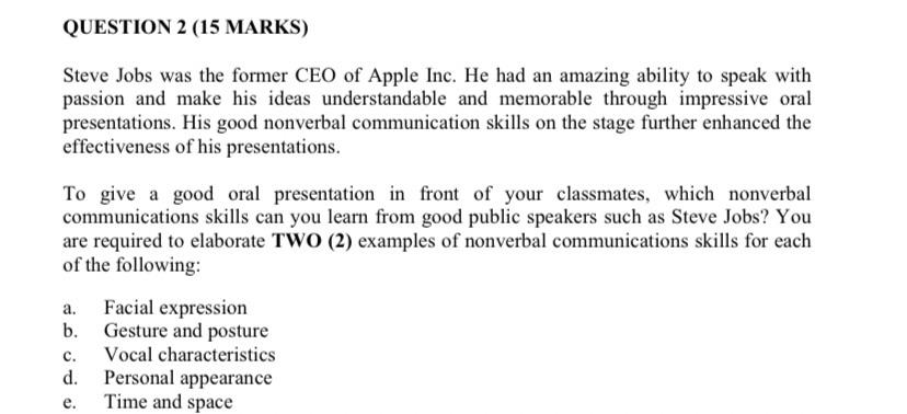 QUESTION 2 (15 MARKS) Steve Jobs was the former
