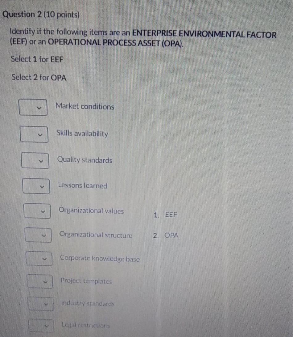 Question 2 (10 points) Identify if the following