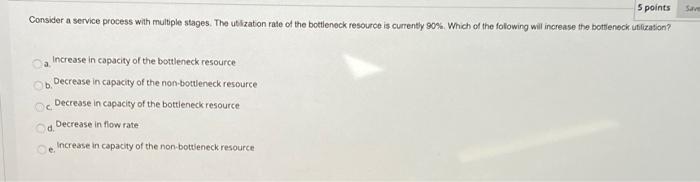 5 points Consider a service process with multiple