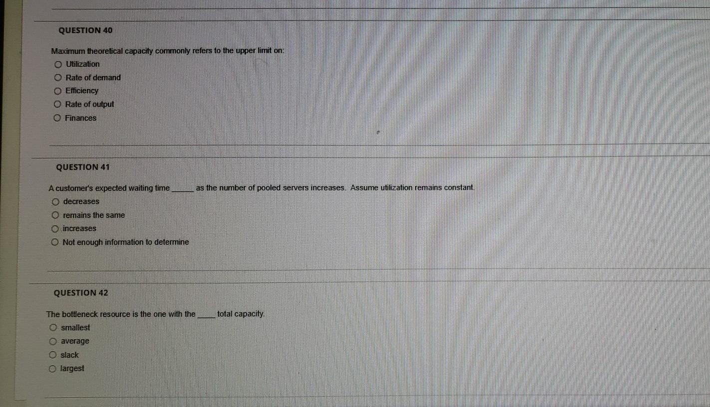 QUESTION 40 Maximum theoretical capacity commonly