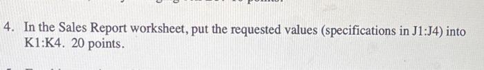 4. In the Sales Report worksheet, put the