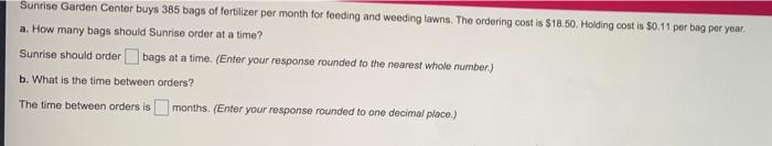 Sunrise Garden Center buys 385 bags of fertilizer