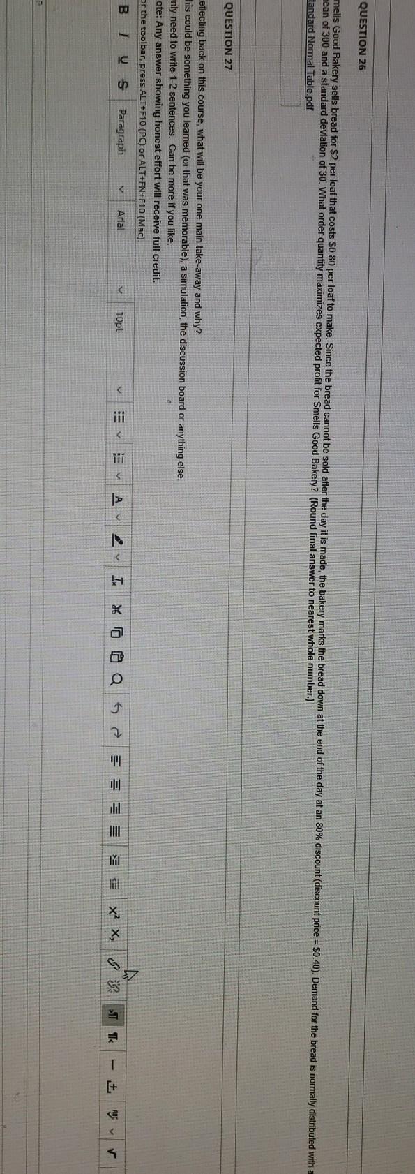 QUESTION 26 mells Good Bakery sells bread for $2