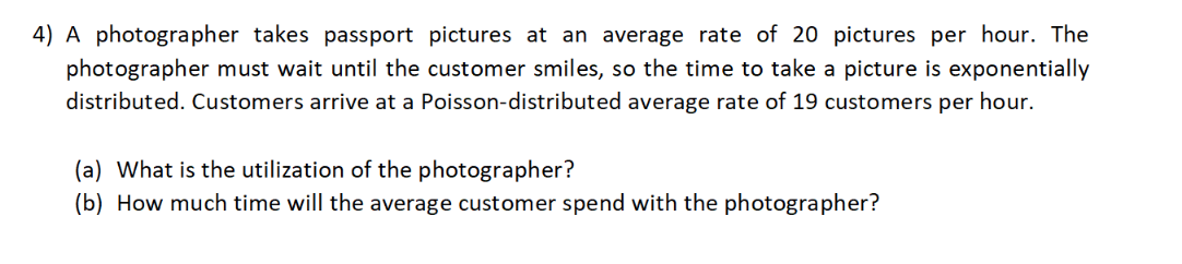 4) A photographer takes passport pictures at an