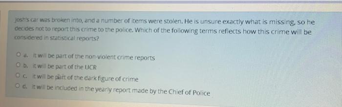 josh's car was broken into, and a number of items