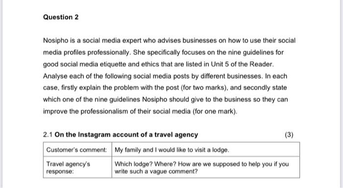 Question 2 Nosipho is a social media expert who
