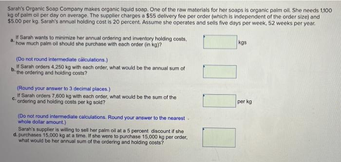 Sarah's Organic Soap Company makes organic liquid