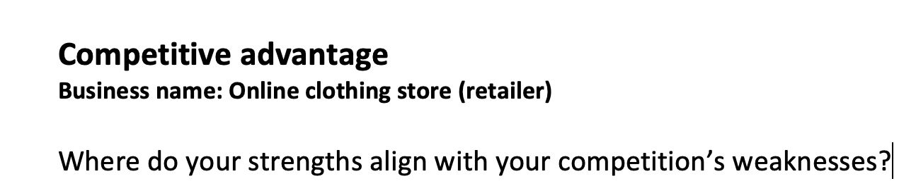 Competitive advantage Business name: Online