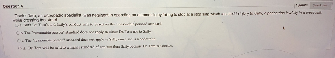 Save Answer Question 4 1 points Doctor Tom, an