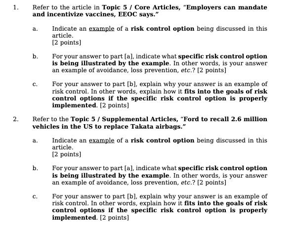 1. a. C. Refer to the article in Topic 5 / Core