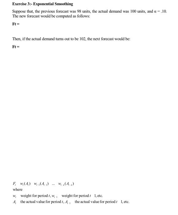 Exercise 3:- Exponential Smoothing Suppose that,