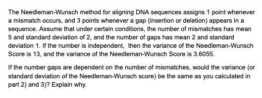 The Needleman- Wunsch method for aligning DNA